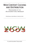 Web Content Caching and Distribution: Proceedings of the 8th International Workshop