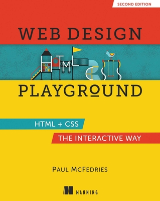Web Design Playground, Second Edition - McFedries, Paul