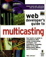 Web Developer's Guide to Multicasting: With CDROM