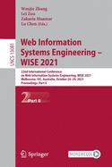 Web Information Systems Engineering - WISE 2021: 22nd International Conference on Web Information Systems Engineering, WISE 2021, Melbourne, VIC, Australia, October 26-29, 2021, Proceedings, Part II