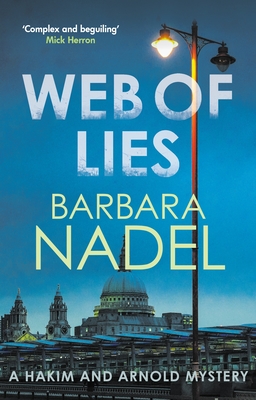 Web of Lies: The Masterful London Crime Thriller - Nadel, Barbara