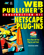 Web Publisher's Construction Kit with Netscape Plug-Ins