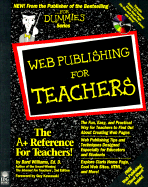 Web Publishing for Teachers - Williams, Bard, and Kawasaki, Guy (Foreword by)