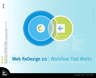 Web ReDesign 2.0: Workflow that Works - Goto, Kelly, and Cotler, Emily