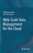 Web-Scale Data Management for the Cloud