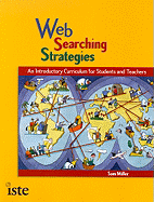 Web Searching Strategies: An Introductory Curriculum for Students and Teachers