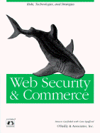 Web Security and Commerce - Garfinkel, Simson, and Spafford, Gene, PH.D.