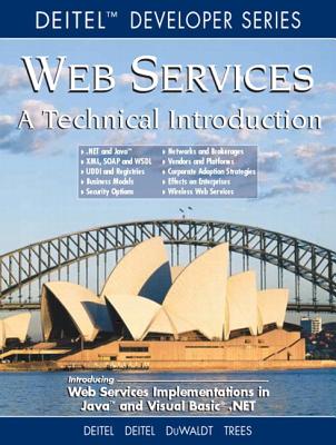Web Services a Technical Introduction - Deitel, Harvey, and Deitel, Paul, and Duwaldt, B