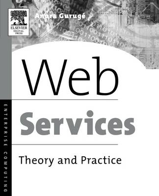 Web Services: Theory and Practice - Guruge, Anura