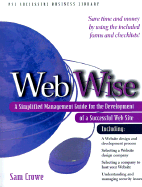 Web Wise: A Simplified Management Guide for Development of a Successful Web Site
