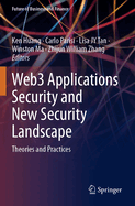 Web3 Applications Security and New Security Landscape: Theories and Practices