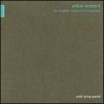 Webern: The Complete String Trios and String Quartets
