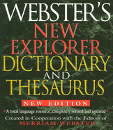 Webster's New Explorer Dictionary and Thesaurus