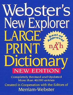 Webster's New Explorer Large Print Dictionary - Federal Street Press (Creator), and Merriam-Webster