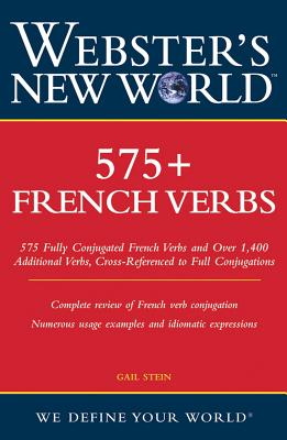 Webster's New World 575+ French Verbs - Stein, Gail