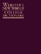 Webster's New World College Dictionary, Third Edit Ion - Editors, and Webster's New World Editors (Editor), and Guralnik, David Bernard (Editor)