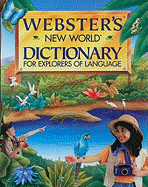 Webster's New World Dictionary for Explorers of Language