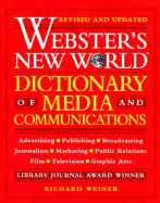 Webster's New World Dictionary of Media and Communications