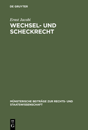 Wechsel- Und Scheckrecht: Unter Berucksichtigung Des Auslandischen Rechts