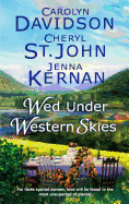 Wed Under Western Skies: An Anthology