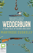 Wedderburn: A True Tale of Blood and Dust