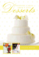 Wedding Cakes Aren't Just Desserts