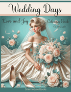 Wedding Days: Love and Joy Coloring Book