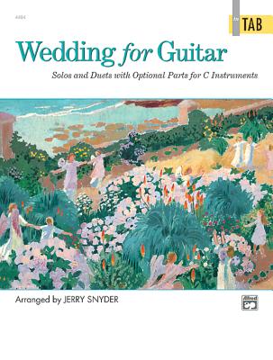 Wedding for Guitar -- In Tab: Solos and Duets with Optional Parts for C Instruments - Snyder, Jerry