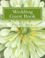 Wedding Guest Book: 100 Pages Guest Book for Weddings