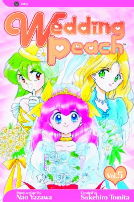 Wedding Peach, Vol. 5 - Tomita, Sukehiro (Creator)