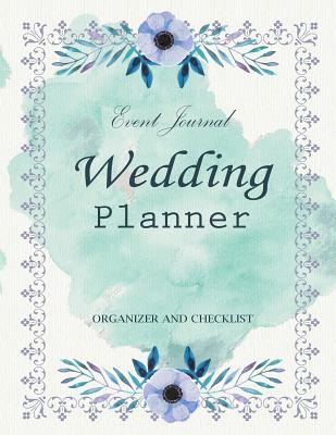 Wedding Planner: My Wedding Event Journal Organizer & Checklist Budget Savvy Marriage Calendar Book - Books, Jasmine