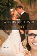 Wedding Planner's Playbook: Complete Toolkit for Wedding & Event Planners Everywhere