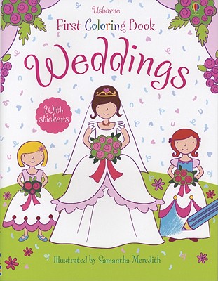 Weddings - Greenwell, Jessica (Text by), and Meredith, Samantha (Illustrator), and Van Wyk, Hanri (Designer)