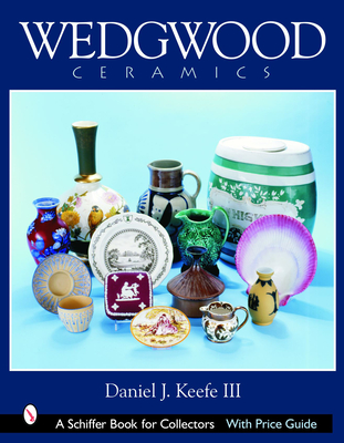 Wedgwood Ceramics - Keefe III, Daniel J