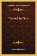 Wedlock In Time