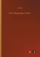 Wee Macgreegor Enlists