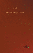 Wee Macgreegor Enlists