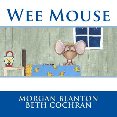 Wee Mouse - Blanton, Morgan