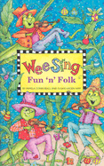 Wee Sing Fun 'n' Folk