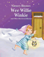 Wee Willie Winkie and Other Best-Loved Rhymes