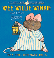 Wee Willie Winkie: And Other Rhymes