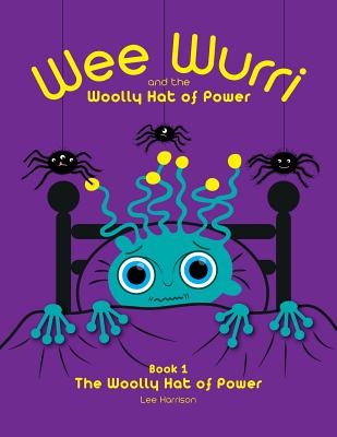 Wee Wurri: The Woolly Hat of Power - Harrison, Lee