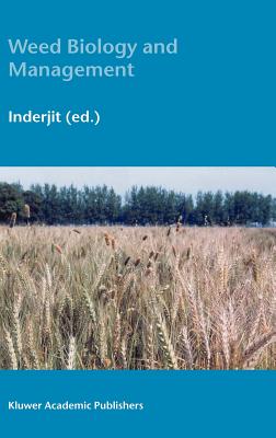 Weed Biology and Management - Inderjit (Editor)