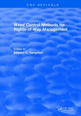 Weed Control Methods for Rights of Way Management - Gangstad, Edward O.