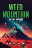 Weed Mountain 3