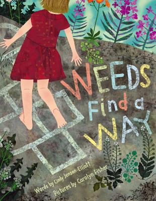Weeds Find a Way - Jenson-Elliott, Cindy