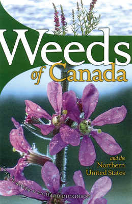 Weeds of Canada and the Northern United States: A Guide for Identification - Royer, France, and Dickinson, Richard