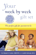 Week by Week Gift Set (Yp 5th Ed., Yb 2nd Ed.) - Curtis, Glade B, Dr., M.D., and Schuler, Judith, M.S., and Westview Publishing (Creator)