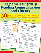 Week-By-Week Homework for Building Reading Comprehension and Fluency: Grades 3-6