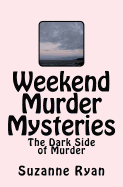 Weekend Murder Mysteries
